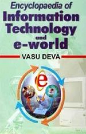 Encyclopaedia of Information Technology and e-World (In 10 Volumes)
