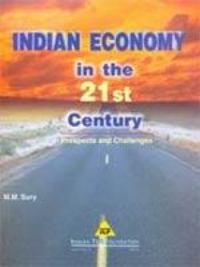 Indian Economy in the 21st Century: Prospects and Challenges