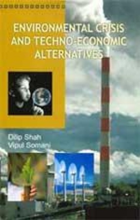 Environmental Crisis and Techno-Economic Alternatives