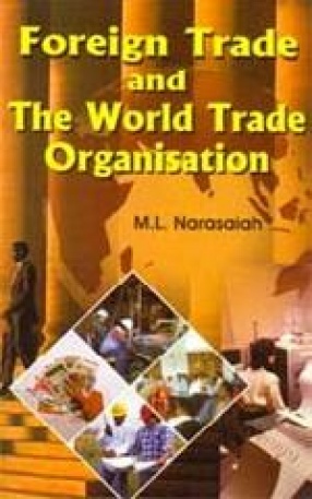 Foreign Trade and the World Trade Organization