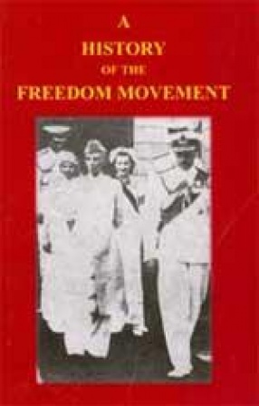 A History of The Freedom Movement (In 4 Volumes)