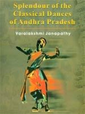 Splendour of the Classical Dances of Andhra Pradesh