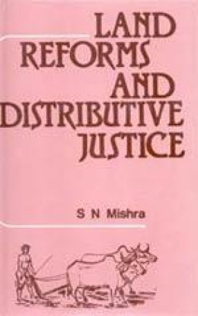 Land Reforms and Distributive Justice