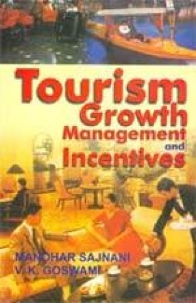 Tourism: Growth, Management and Incentives