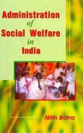 Administration of Social Welfare in India