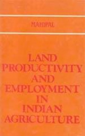 Land Productivity and Employment in Indian Agriculture: A Case Study of Meerut Region