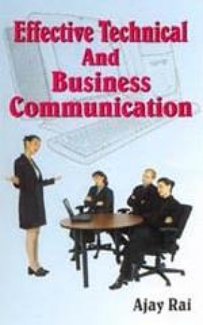Effective Technical and Business Communication