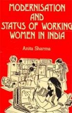 Modernisation and Status of Working Women in India