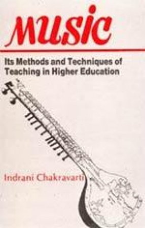 Music: Its Methods & Techniques of Teaching in Higher Education