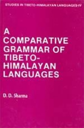 A Comparative Grammar of Tibeto-Himalayan Languages of Himachal Pradesh & Uttarakhand