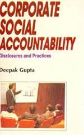 Corporate Social Accountability: Disclosures and Practices