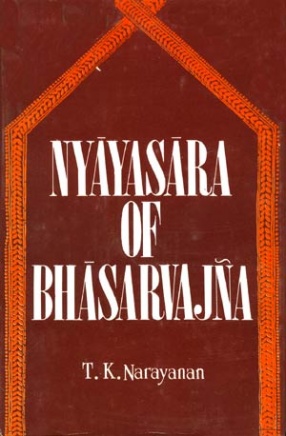 Nyayasara of Bhasarvajna: A Critical Study
