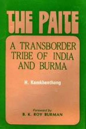The Paite: A Transborder Tribe of India and Burma