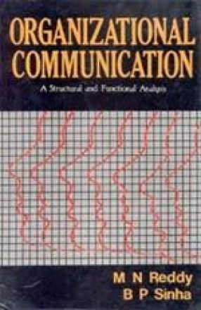 Organisational Communication: A structural and Functional Analysis