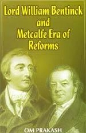 Lord William Bentinck and Metcalfe Ero of Reforms