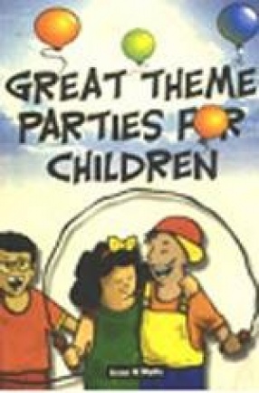 Great Theme Parties For Children (In 2 Books)