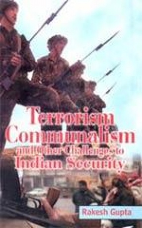 Terrorism, Communalism and other Challenges to Indian Security