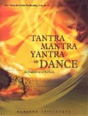 Tantra-Mantra-Yantra in Dance: An Exposition in Kathaka