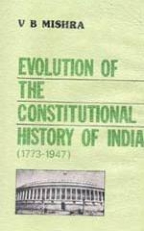 Evolution of The Constitutional History of India