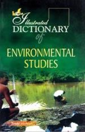 Illustrated Dictionary of Environmental Studies