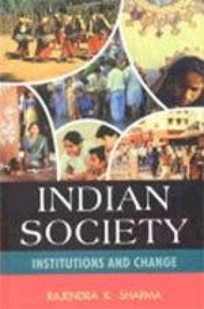 Indian Society Institutions and Change