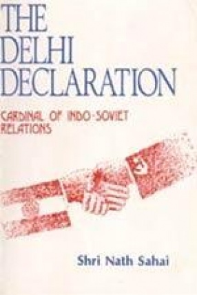 The Delhi Declaration Cardinal of Indo-Soviet Relations: A Bibliography Study