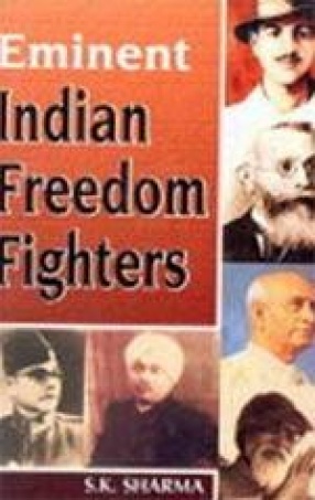 Eminent Indian Freedom Fighters (In 2 Volumes)