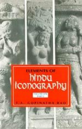 Elements of Hindu Iconography (2 Volumes in 4 Parts)