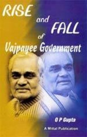 Rise and Fall of Vajpayee Government