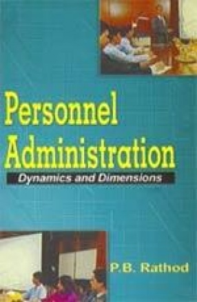 Personnel Administration: Dynamics and Dimensions
