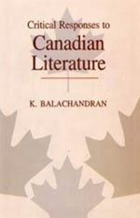 Critical Responses to Canadian Literature