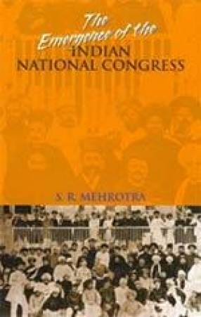 The Emergence of The Indian National Congress