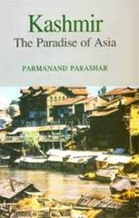 Kashmir: The Paradise of Asia