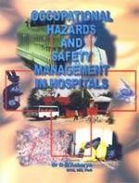 Occupational Hazards and Safety Management in Hospitals