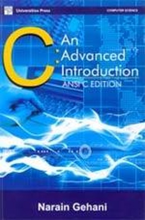 C: An Advanced Introduction: ANSI C Edition