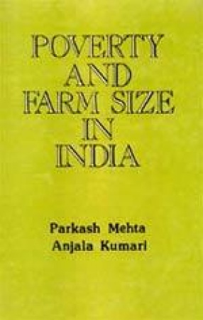 Poverty and Farm Size in India: A Case Study