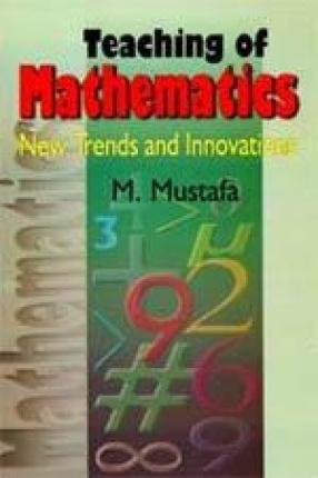 Teaching of Mathematics: New Trends and Innovations