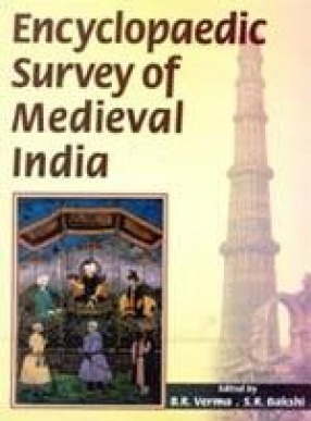 Encyclopaedic Survey of Medieval India (In 5 Volumes)