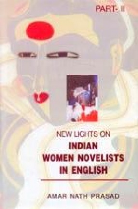 New Lights on Indian Women Novelists in English (Part II)