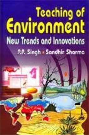 Teaching of Environment: New Trends and Innovations