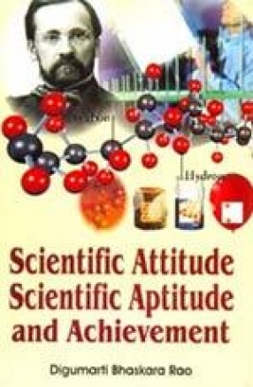 Scientific Attitude, Scientific Aptitude and Achievement