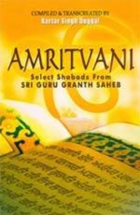 Amritvani: Select Shabads from Sri Guru Granth Saheb