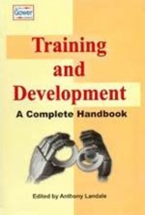 Training and Development: A Complete Handbook