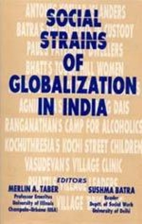 Social Strains of Globalization in India: Case Examples