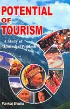 Potential of Tourism: A Study of Himachal Pradesh