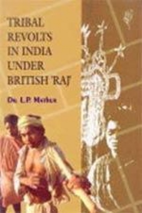 Tribal Revolts in India Under British 'Raj'