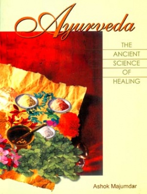 Ayurveda: The Ancient Indian Science of Healing