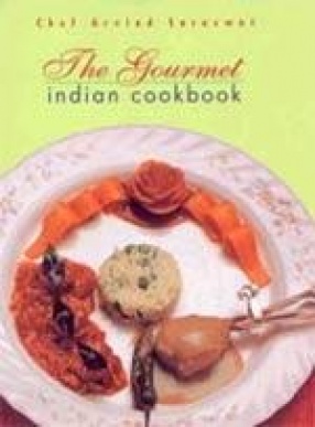 The Gourmet Indian Cookbook