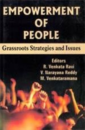 Empowerment of People: Grassroots Strategies and Issues