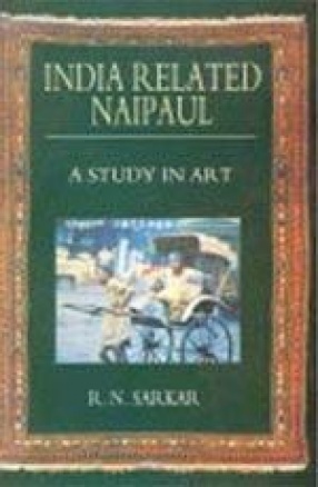 India Related Naipaul: A Study in Art